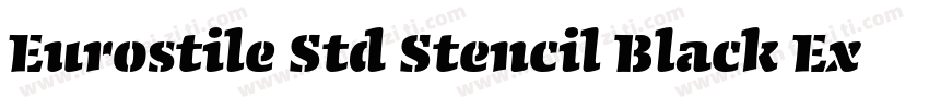 Eurostile Std Stencil Black Extende字体转换